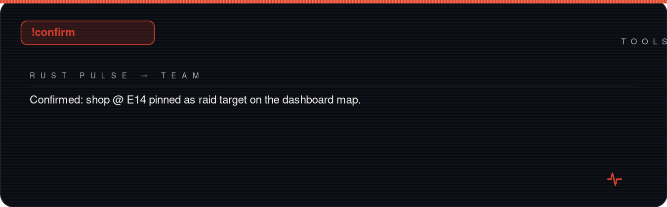Rust team chat showing !confirm reply pinning a raid target